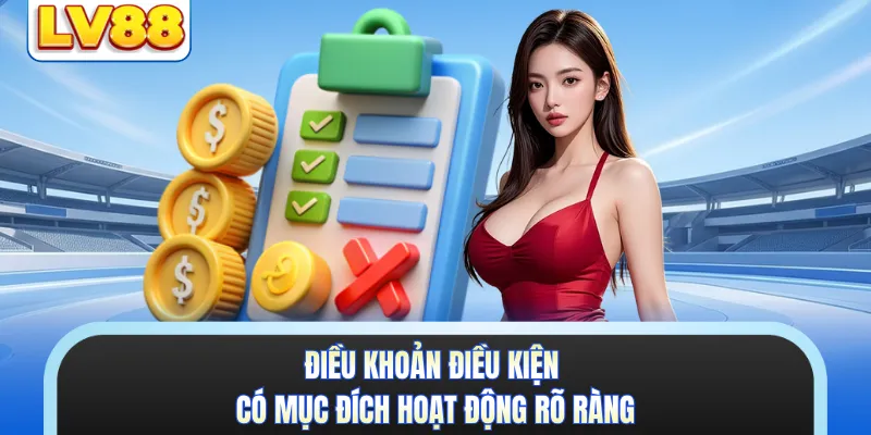 Điều khoản điều kiện có mục đích hoạt động rõ ràng 